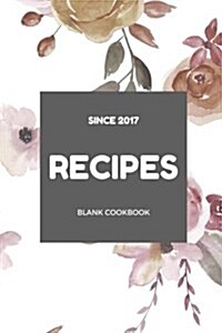 Blank Cookbook Volume18: Blank Cookbook ( Recipes & Notes, Cookbook Journal, Cooking Journal, Cooking Notebook, Blank Cookbook Journal) 6x26 (Paperback)