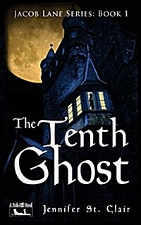 A Beth-Hill Novel: Jacob Lane Series Book 1: The Tenth Ghost (Paperback)