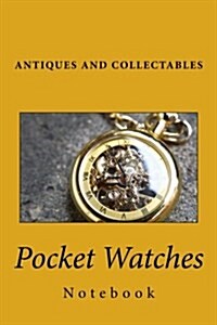 Pocket Watches Notebook: Notebook with 150 Lined Pages (Paperback)