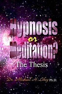 Hypnosis or Meditation? (Paperback)