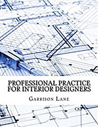 Professional Practice for Interior Designers (Paperback)