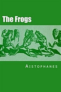 The Frogs (Paperback)