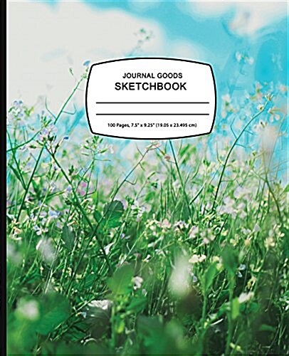 Journal Goods Sketchbook - Blue Sky Grass: 7.5 X 9.25, Large Sketchbook Journal Drawing Book, 100 Pages for Sketching, Bullet Journal, Notes and More (Paperback)