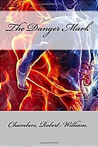 The Danger Mark (Paperback)