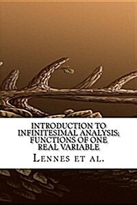 Introduction to Infinitesimal Analysis; Functions of One Real Variable (Paperback)