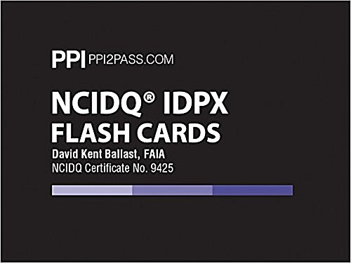 Ppi Ncidq Idpx Flash Cards (Cards) - More Than 200 Flashcards for the Ncdiq Interior Design Professional Exam (Other)