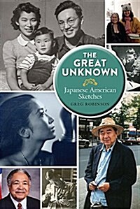 The Great Unknown: Japanese American Sketches (Paperback)