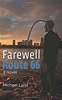 Farewell, Route 66 (Paperback)