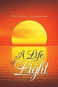 A Life of Light (Paperback)