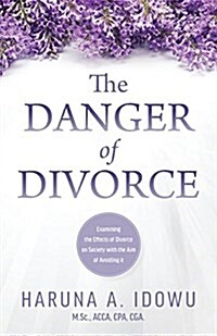The Danger of Divorce (Paperback)
