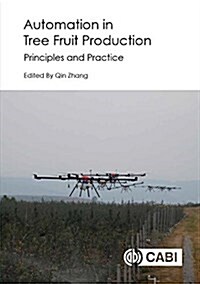 Automation in Tree Fruit Production : Principles and Practice (Hardcover)