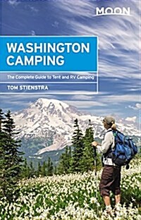 Moon Washington Camping: The Complete Guide to Tent and RV Camping (Paperback, 5)