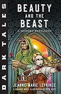 Dark Tales: Beauty and the Beast: A Modern Retelling (Paperback)