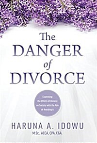 The Danger of Divorce (Hardcover)