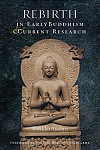 Rebirth in Early Buddhism and Current Research (Hardcover)