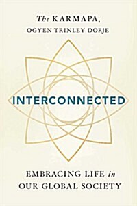 Interconnected: Embracing Life in Our Global Society (Paperback)