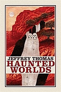 Haunted Worlds (Paperback)