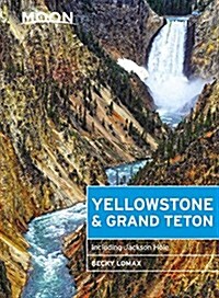 Moon Yellowstone & Grand Teton: Including Jackson Hole (Paperback, 8)