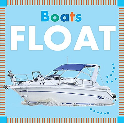 Boats Float (Board Books)