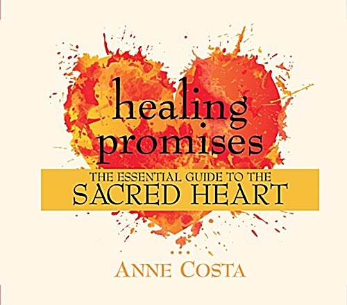 Healing Promises: The Essential Guide to the Sacred Heart (Audio CD)