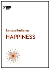 Happiness (HBR Emotional Intelligence Series) (Hardcover)