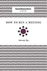 How to Run a Meeting (Paperback)