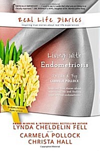 Real Life Diaries: Living with Endometriosis (Paperback)
