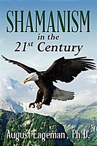 Shamanism in the 21st Century (Paperback)