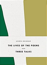 The Lives of the Poems and Three Talks (Paperback)