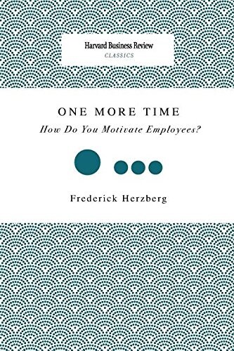 One More Time: How Do You Motivate Employees? (Paperback)