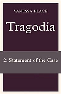 Tragodia 2: Statement of the Case (Paperback)