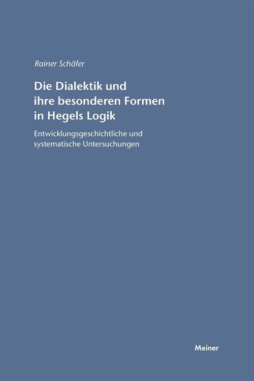 Die Dialektik Und Ihre Besonderen Formen in Hegels Logik (Paperback)