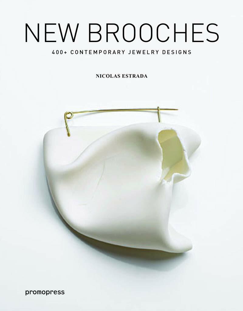 New Brooches: 400+ Contemporary Jewelry Designs (Hardcover)