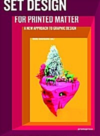 Set Design for Printed Matter: A New Approach to Graphic Design (Paperback)