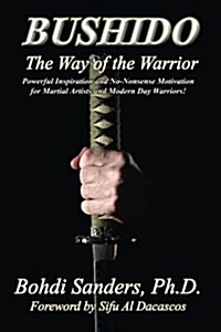 Bushido: The Way of the Warrior (Paperback)