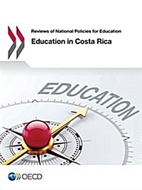 Reviews of National Policies for Education Education in Costa Rica (Paperback)
