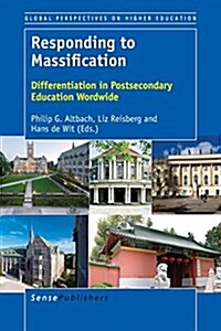 Responding to Massification: Differentiation in Postsecondary Education Wordwide (Paperback)