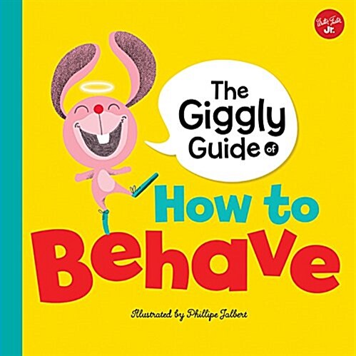 The Giggly Guide of How to Behave (Hardcover)