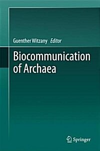 Biocommunication of Archaea (Hardcover, 2017)