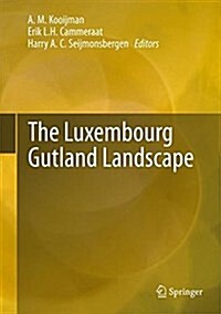 The Luxembourg Gutland Landscape (Hardcover, 2018)