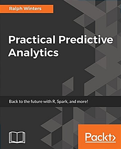 Practical Predictive Analytics (Paperback)