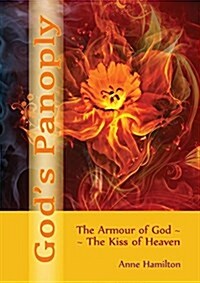 Gods Panoply: The Armour of God and the Kiss of Heaven (Paperback)