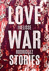 Love War Stories (Paperback)