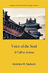 Voice of the Soul: A Call to Action (Paperback)