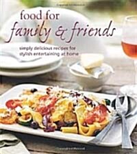 Food for Family & Friends (Hardcover)