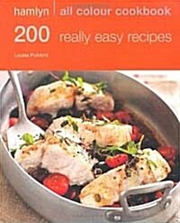 200 Really Easy Recipes (Paperback)