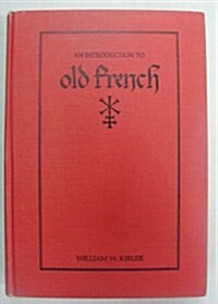 An Introduction to Old French (Hardcover)