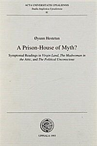 A Prison-House of Myth? (Paperback)