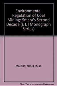 Environmental Regulation of Coal Mining (Paperback)