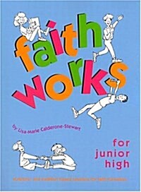 Faith Works for Junior High (Paperback)